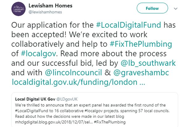 A Tweet from @lewishamhomes: "Our application for the #LocalDigitalFund has been accepted! We’re excited to work collaboratively and help to #FixThePlumbing of #localgov. Read more about the process and our successful bid, led by @lb_southwark and with @lincolncouncil & @graveshambc"