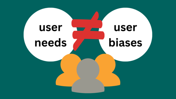 User needs versus user bias graphic